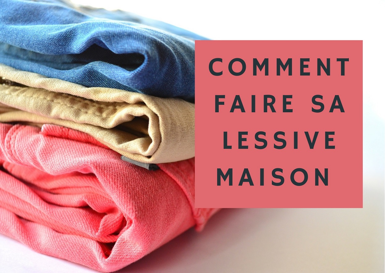 Lessive maison